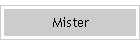 Mister