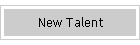 New Talent