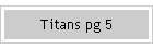 Titans pg 5