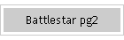 Battlestar pg2