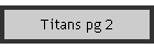 Titans pg 2