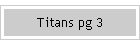 Titans pg 3
