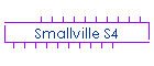 Smallville S4