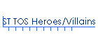 ST TOS Heroes/Villains